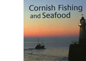 Cornish Fishing and Seafood by Carol Trewin – review