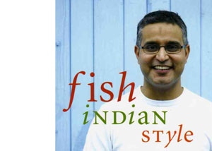 Fish Indian Style Atul Kochhar